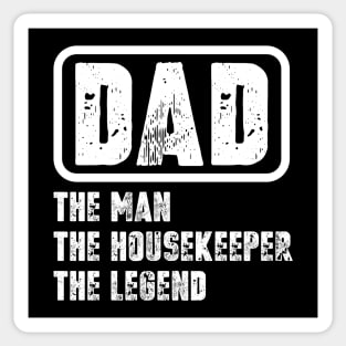 Dad - The Man, The Housekeeper, The Legend Sticker